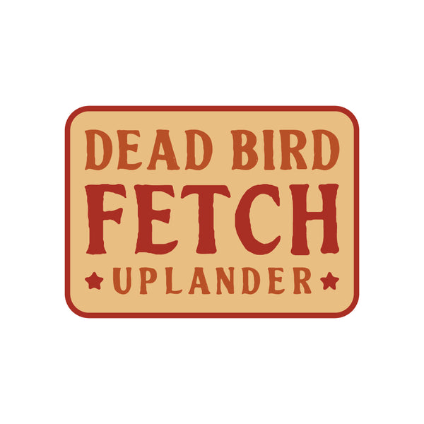 'FETCH!' STICKER